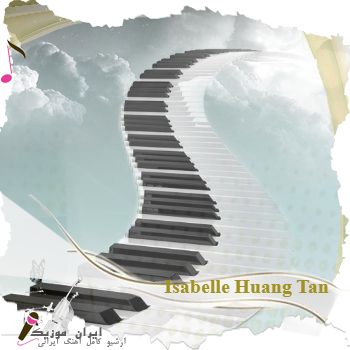 دانلود آهنگ Isabelle Huang Tan دانلود آهنگ Isabelle Huang Tan